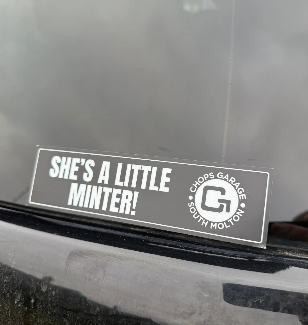 Chops Garage bumper sticker - She's a minter