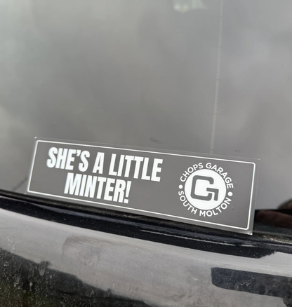 Chops Garage bumper sticker - She's a minter